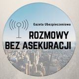 Odc. 77 - Nie zaklinaj pogody – Agnieszka Durska, Polska Izba Ubezpieczeń