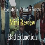 Mini Review: Bad Education