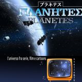 #77 Stelle&TV: Spazzatura spaziale & Planetes