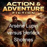Arsene Lupin versus Herlock Sholmes - Maurice Leblanc