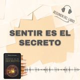 SENTIR ES EL SECRETO 📗 Resumen del Libro - Ideas Clave de NEVILLE GODDARD (Baja tu PDF📥)
