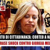 Reddito Di Cittadinanza, Corteo A Napoli: La Frase Sconvolgente Contro Giorgia Meloni!
