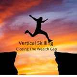 Vertical Skilling Podcast Episode #1