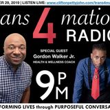 S1 E15: Gordon Walker Jr. Joins Clifton Pettyjohn on TRANS4MATION RADIO