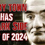 Every Town Has A Dark Side - BEST of 2024n