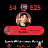 S4:EP25--Ross Brodsky, Sole Purpose