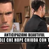 Beautiful Anticipazioni: Finn chiede a Hope di chiudere con Thomas.