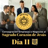 Día 11: Sacerdote, profeta y rey en la empresa consagrada | Consagración de empresas y negocios al Sagrado Corazón de Jesús