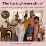 Balancing Work and Family Caregiving Responsibilities