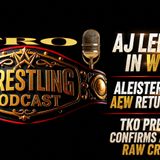 AJ Lee Done with WWE? Aleister Black / AEW Update - TKO Confirms AI in WWE Creative