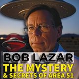 BOB LAZAR: The Man Who Sparked a Movement- A Special Presentation!