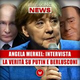 Angela Merkel, Intervista Agghiacciante: La Verità Su Putin E Berlusconi!