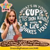 DB 446: What’s in Your Cup? How to Stay Positive When Life Shakes You ☕✨