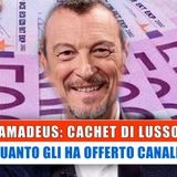 Amadeus Cachet Di Lusso: Ecco Quanto Gli Ha Offerto Canale Nove!