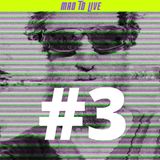 Mad To Live #3 - Michał Lubina