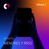 Episodio 4: Menores y redes sociales