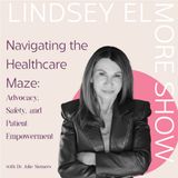 Navigating the Healthcare Maze: Advocacy, Safety, and Patient Empowerment | Julie Siemers