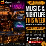 05 - Music and Nightlife This Week - Malaga and Costa del Sol - August 10-16 2026