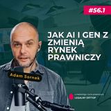Jak AI i Gen Z zmienią rynek prawniczy. Wywiad z Adamem Sornkiem (Fundacja Alchemia Zmiany)