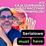 #32: Jak w gąszczu serialowych premier wybrać coś dla siebie? jakbyniepaczeć