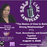 PT3. Trust, Boundaries, and Growth Together
