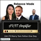 114: I'll Marry Tom Felton One Day