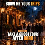 Take a Ghost Tour After Dark