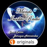 CHARLA CON JUAN CARLOS BARUQUE de Mundo Insólito Radio | LuisBermejo.com 02X51