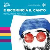E ricomincia il canto, Lucio Dalla / guest Carlo Valente @Radiokaositaly
