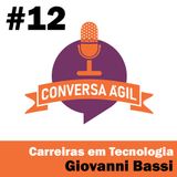 #12 - Carreiras em tecnologia com Giovanni Bassi
