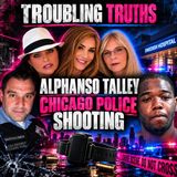 Alphanso Talley Chicago Police Shooting: Did Bail Reform Fail?/Troubling Truths