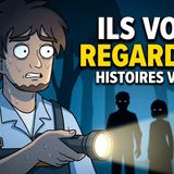 3 Histoires Vraies Horrifiantes d’Inconnus Qui Vous Observent en Silence