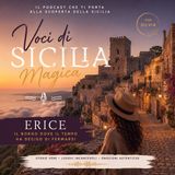 Erice: il borgo dove il tempo ha deciso di fermarsi