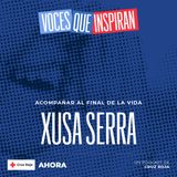 'Voces que inspiran' con Xusa Serra