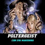 Poltergeist (1982) - Con Eva Manzorro