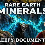 Relaxing Science Documentary _ How Rare Earth Minerals Power The Modern World