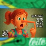 Café Com Leite Especial -Mentiras voam como penas