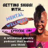 Episode 31 - Mental Wellness