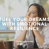 3529 Fuel Your Dreams with Emotional Resilience