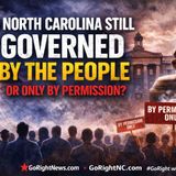 Is North Carolina still governed by the people or only by permission?