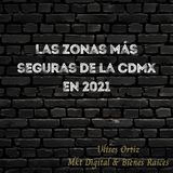 Las zonas más seguras de la CDMX en 2021 para invertir en Bienes Raíces