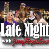 EP. 433 LATE NIGHT WITH JERRY ROYCE LIVE & Ms. B (Bonita Claiborne)