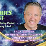 EP 89 Intuition & Troy Griffin Investigative Intuitive & Life Strategist