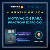 259 | Hipnosis para la Motivación para Practicar Ejercicio | Odair Comin