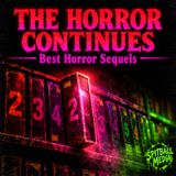 The Horror Continues- Best Horror Sequels Spitball Media Podcast 09 23 2026