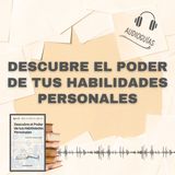 📕Guía DESCUBRE EL PODER DE TUS HABILIDADES PERSONALES _ Aprende a Dirigir tu Vida + PDF 📥