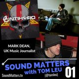 001: Mark Dean-U.K. Music Journalist