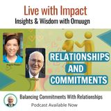 Balancing Commitments With Relationships