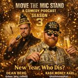 Move the Mic Stand - New Year, Who Dis?