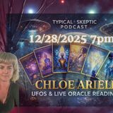 Live Oracle Readings & Multidimensional Healing: Chloe Ariell - Typical Skeptic Podcast #2377